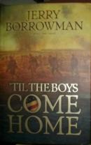 Til the Boys Come Home: A World War I Novel 现货