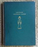 1927年初版初印《巴尔藏中国古玉》白威廉/Bahr，Archaic Chinese Jades
