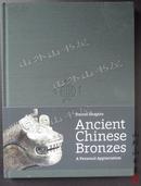 Ancient Chinese Bronzes: A Personal Appreciation【2014年最新青铜器图录 纽约藏家丹尼尔·夏皮罗收藏 J.J.Lally蓝理捷作序】