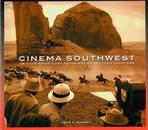 Cinema Southwest: An Illustrated Guide to the Movies and Their Locations