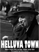 Helluva Town: New York City in the 1940s and 50s  20世纪40、50年代纽约摄影