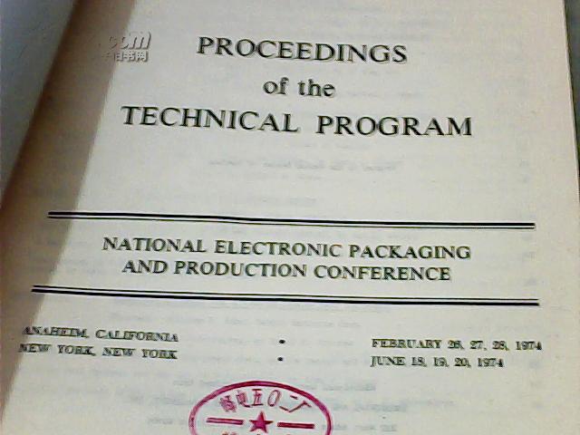 proceedings of the technical program 1974年美国全国电子封装与生产会议文集