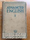 ADVANCED ENGLISH 高级英语（二）布面精装本  1954年影印 馆藏