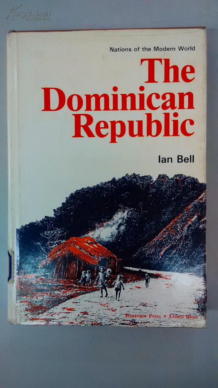 [英文原版]The Dominican Republic（Nations of the Modern World） 多米尼加共和國（現(xiàn)代世界的國家系列）（精裝）