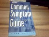 The Common Symptom Guide: A Guide to the Evaluation of Common Adult and Pediatric Symptoms [平装]