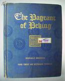 【限量版】 北京美观, 1920年1版，唐纳德・曼尼/66幅北京老照片/The Pageant of Peking