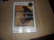 Motherless Daughters: The Legacy of Loss(英文原版）