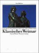 Klassisches Weimar. Eine Bildreise  古典魏玛