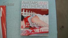 AVATARS AND ANTIHEROES  A GUIDE TO CONTEMPORARY CHINESE ARTISTS  头像和无名之辈指导当代中国艺术家  【讲谈社出版】