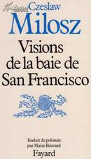 Visions de la baie de San Francisco【米沃什随笔集《愿景》，罕见法文版】