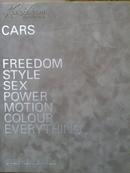 Cars: Freedom, Style, Sex, Power, Motion, Colour, Everything [精装]