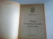 Yalta: ou le partage du monde【雅尔塔会议：分割世界，法文原版】