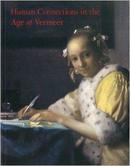 Human Connections in the Age of Vermeer   VERMEER时期人物画像