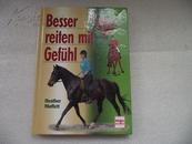 德文原版精装：Besser reiten mit Gefühl  更好的乘坐感受