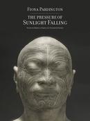 Fiona Pardington: The Pressure of Sunlight Falling