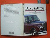 LUXUSAUTOS     Die elegantesten Limousinen seit 1907(豪华轿车，自1907年，优雅的豪华轿车）