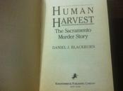 Human Harvest: The Sacramento Murder Story【英文原版】