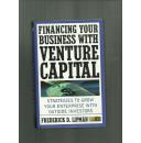 FINANCING YOUR BUSINESS WITH VENTURE CAPITAL