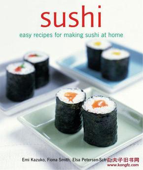 Sushi：Easy Recipes for Making Sushi at Home