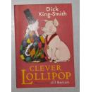 英文原版 Clever Lollipop by Dick King-Smith 著