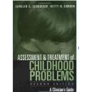 Assessment and Treatment of Childhood Problems: A Clinician's Guide(Second Edition)