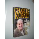 Charles Kuralt :A Life on the Road 查尔斯·库拉尔特自传 英文原版精装