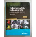 Cardiopatias   congenitas Cardiologia perinatal（围产期先天性心脏病学）  西班牙语，铜版纸彩印