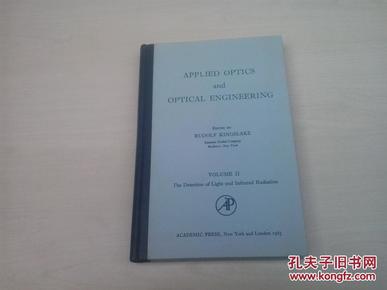 【英文原版 精装】APPLIED OPTICS and OPTICAL ENGINEERING VOLUME  II（应用光学与光学工程 第2卷 光与红外辐射的探测）