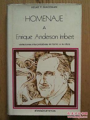 HOMENAJE A ENRIQUE ANDERSON IMBERT. 【西班牙文】