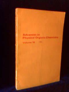 Advances in Physical Organic Chemistr Volume 18（物理有机化学进展 第18卷） 英文版