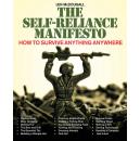 The Self-Reliance Manifesto: Essential Outdoor Survival Skills
