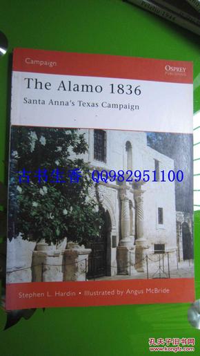 The Alamo 1836 Santa Anna's Texas Campaign