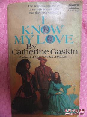 I KNOW MYLOVE BY Catherine Gaskin