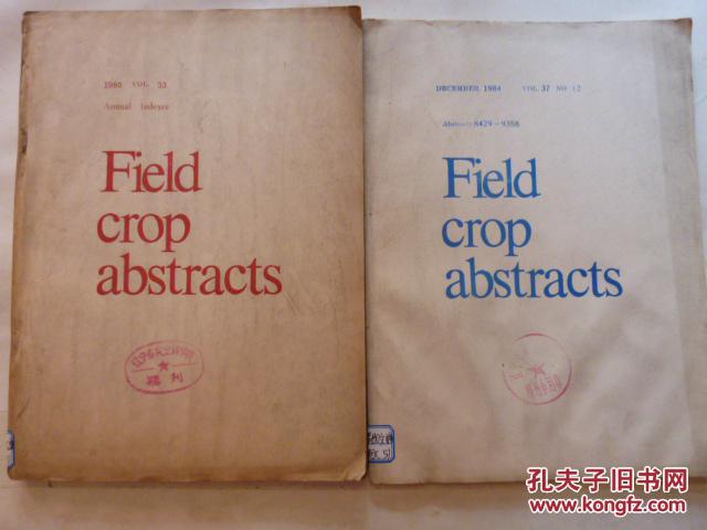 Field crop abstracts（英文）大田作物文摘1980年第33卷1984年第37卷第12期两册