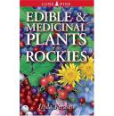 Edible and Medicinal Plants of the Rockies落基山脉的食用和药用植物