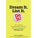 Dream It. List It. Do It!: