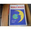 WORLD HEALTH THE MAGAZINE OF THE WORLD HEALTH ORGANIZATION .JANUARY-FEBRUARY 1989