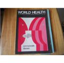 WORLD HEALTH THE MAGAZINE OF THE WORLD HEALTH ORGANIZATION .JULY 1988