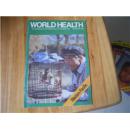WORLD HEALTH THE MAGAZINE OF THE WORLD HEALTH ORGANIZATION .NOVEMBER 1989