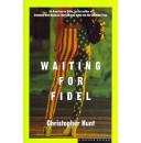 Waiting for Fidel Paperback  – January 19, 1998