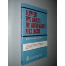 Between Two Worlds: The World Bank's Next Decade 英文原版