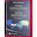 Trade Liberalization and Trade Preferences (Revised Edition)