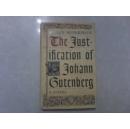 The Justification of Johann Gutenberg【英文原版】（布面精装，有护封，品佳）
