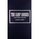 Zane Grey: Camp Robber and Other Stories 精装本