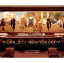 Murals of New York City: The Best of New York's Public Paintings from Bemelmans to Parrish