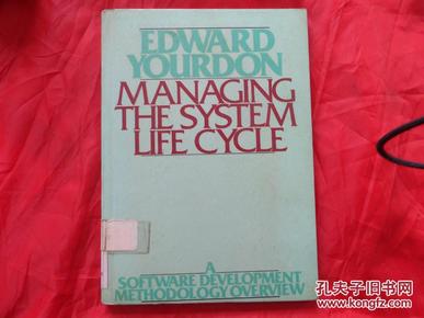 【英文原版。香港理工大学图书馆馆藏】MANAGING THE SYSTEM LIFE CYCLE  管理系统生命周期