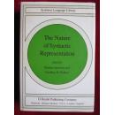 The Nature of Syntactic Representation (Studies in Linguistics and Philosophy)