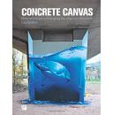 Concrete Canvas: How Street Art is Changing the Way Our Cities Look