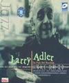 爵士CD 口琴大王拉利.艾拿 Larry Adler : The Piano Roll Recordings