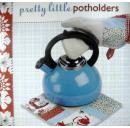 英文原版    Pretty little Potholders     漂亮的小布垫